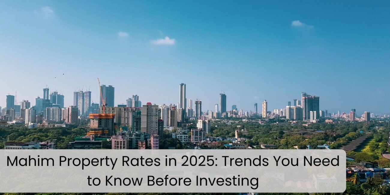 Mahim Property Rates in 2025