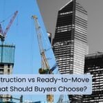 under construction vs ready to move homes