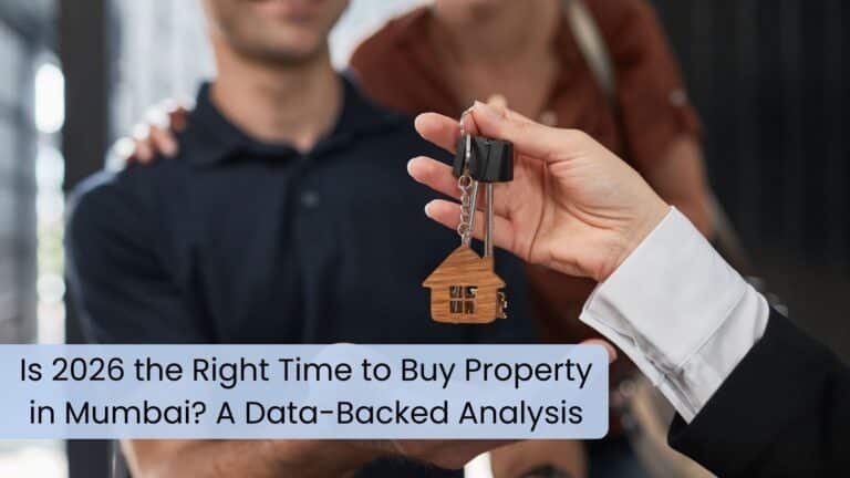 Is 2026 the Right Time to Buy Property in Mumbai? Latest Trends & Data